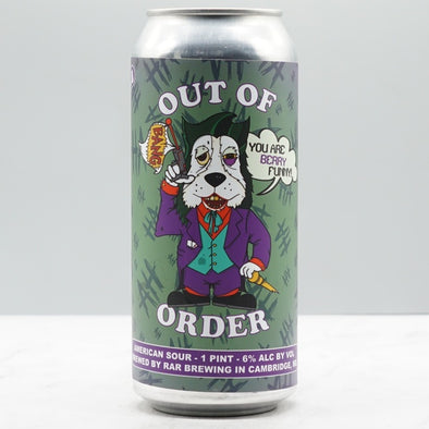 RAR BREWING - OUT OF ORDER: YOU ARE BERRY FUNNY 6%