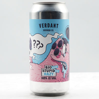 VERDANT - BIGGEST STUPIDEST HAZY 8%