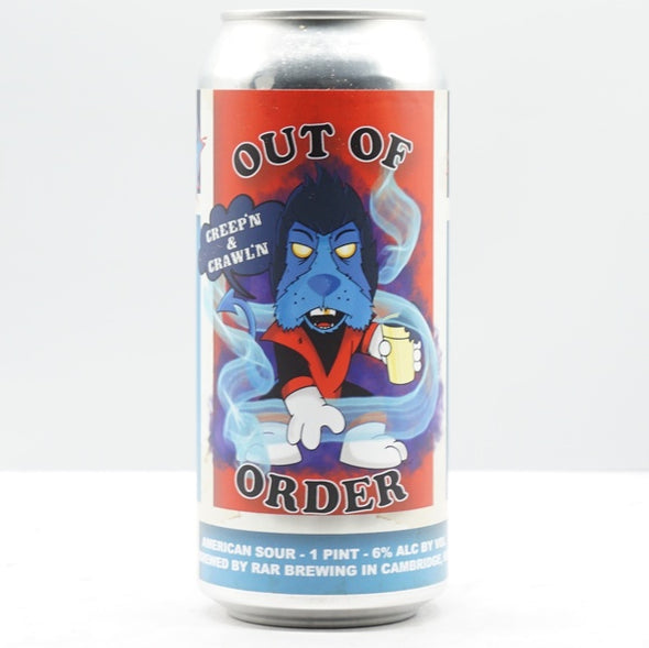 RAR BREWING - OUT OF ORDER: CREEP'N & CRAWL'N 6%