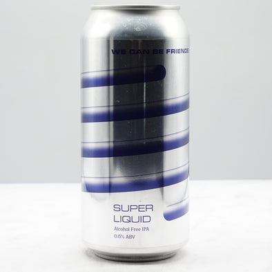 WE CAN BE FRIENDS - SUPERLIQUID 0.5%